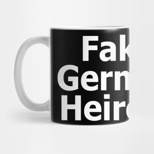 Fake German Heiress Mug